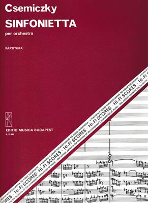 Miklós Csemiczky: Sinfonietta für Orchester: Orchestre Symphonique