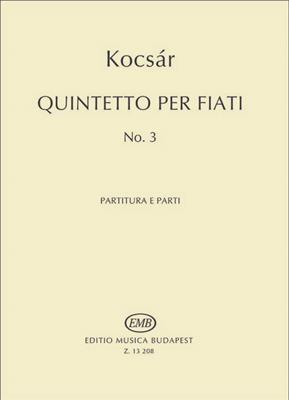 Miklós Kocsár: Wind Quintet No. 3: Quintette à Vent