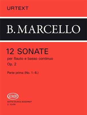 Benedetto Marcello: 12 Sonate: Flûte Traversière et Accomp.