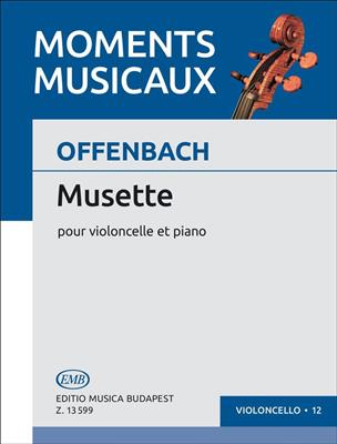 Jacques Offenbach: Musette: Violoncelle et Accomp.