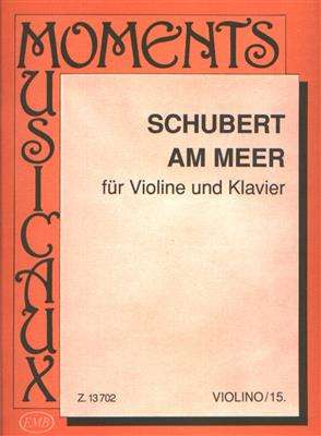 Franz Schubert: Am Meer: Violon et Accomp.