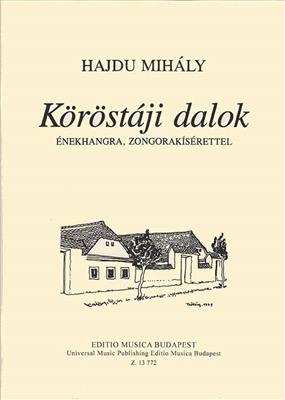 Mihaly Hajdu: Köröstaji dalok: Chant et Piano