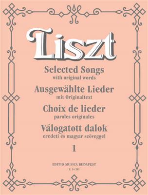 Franz Liszt: Ausgewahlte Lieder I mit Originaltext: Chant et Piano