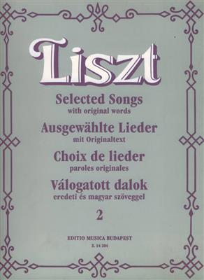 Franz Liszt: Ausgewahlte Lieder II mit Originaltext: Chant et Piano