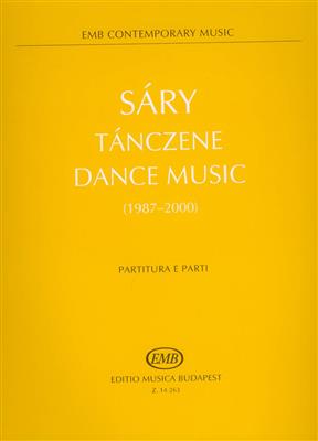 László Sáry: Dance Music (1987-2000): Ensemble de Chambre