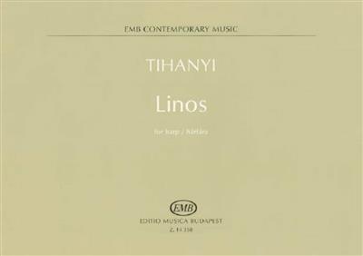 László Tihanyi: Linos for harp: Solo pour Harpe