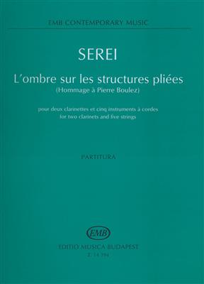Zsolt Serei: L'ombre sur les structures pliees (Hommage a Pie: Ensemble de Chambre