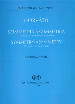 Balázs Horváth: Symmetry-Asymmetry: Ensemble de Chambre