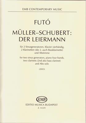 Futo Balazs: Müller-Schubert: Der Leiermann für 2 Sinusgenera: Ensemble de Chambre