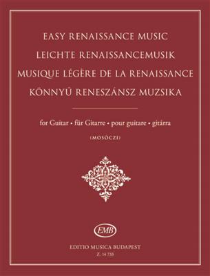 Leichte Renaissancemusik - Easy Renaissance Music: (Arr. Miklos Mosoczi): Solo pour Guitare