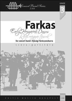 Ferenc Farkas: Early Hungarian Dances: Orchestre d'Harmonie