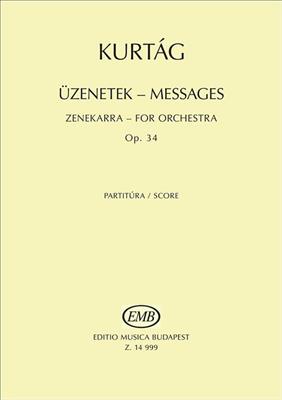 György Kurtág: Messages (1991-1996) Op. 34: Chœur Mixte et Ensemble