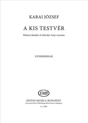 József Karai: A kis testvér: Chœur d'Enfants