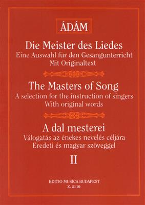 Adam Jenö: Die Meister des Liedes II Werke für alle Stimmgat: Chant et Piano