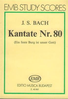 Johann Sebastian Bach: Kantate Nr. 80 (Ein feste Burg): Chœur Mixte et Ensemble