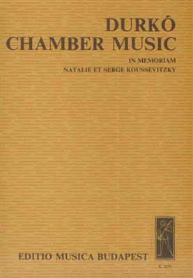 Zsolt Durkó: Chamber Music in Memoriam Natalie und Serge Kous: Orchestre de Chambre