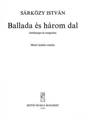 István Sárközy: Ballade und drei Lieder: Chant et Piano