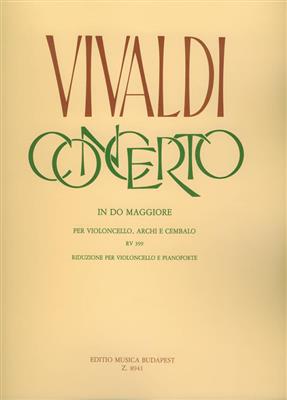Antonio Vivaldi: Concerto In Do Maggiore RV 399: Violoncelle et Accomp.