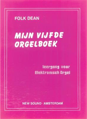 F. Dean: Mijn Vijfde Orgelboek: Orgue
