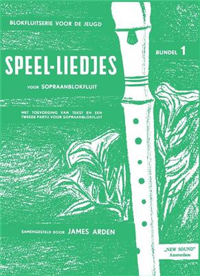 J. Arden: Speelliedjes 1: Flûte à Bec Soprano