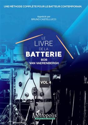 Le Livre de la Batterie, Vol. 4 (Français)