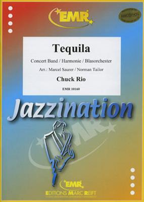 Chuck Rio: Tequila: Orchestre d'Harmonie