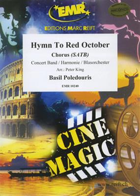 Basil Polderius: Hymn to Red October + Chorus (SATB): (Arr. Peter King): Orchestre d'Harmonie