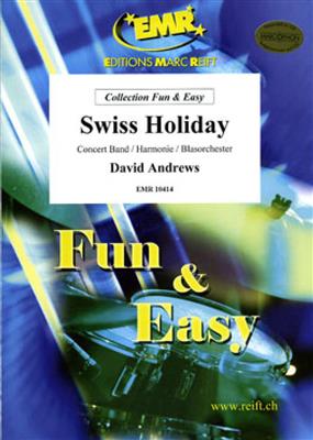 David Andrews: Swiss Holiday: Orchestre d'Harmonie