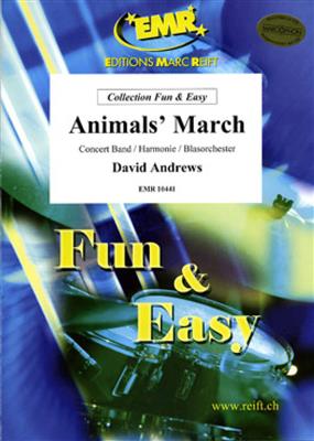 David Andrews: Animals' March: Orchestre d'Harmonie