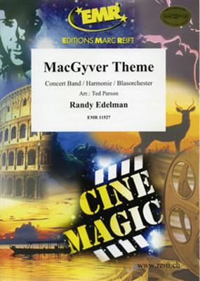 Randy Edelman: MacGyver Theme: Orchestre d'Harmonie