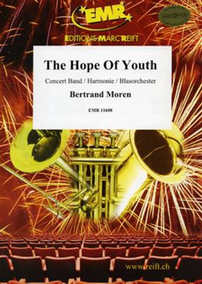 Bertrand Moren: The Hope Of Youth: Orchestre d'Harmonie