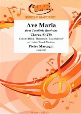 Pietro Mascagni: Ave Maria: (Arr. John Glenesk Mortimer): Orchestre d'Harmonie et Voix