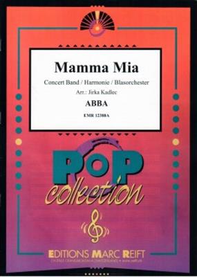 ABBA: Mamma Mia: (Arr. Jirka Kadlec): Orchestre d'Harmonie