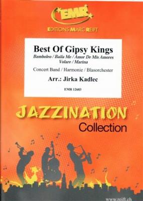 Best Of Gipsy Kings: (Arr. Jirka Kadlec): Orchestre d'Harmonie