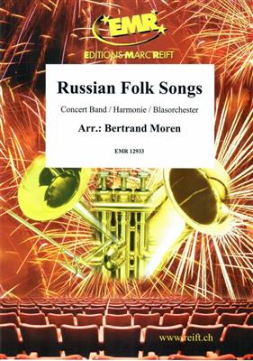 Russian Folk Songs: (Arr. Bertrand Moren): Orchestre d'Harmonie