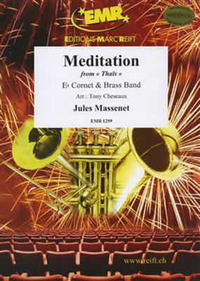 Jules Massenet: Meditation from "Thais": (Arr. Tony Cheaseaux): Brass Band