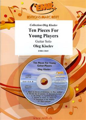 Oleg Kiselev: Ten Pieces For Young Guitar Players: Solo pour Guitare