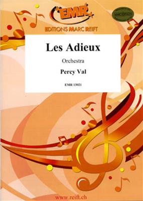 Percy Val: Les Adieux: Orchestre Symphonique
