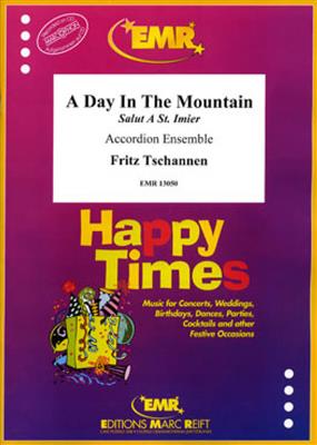 Fritz Tschannen: A Day In The Mountain: Accordéons (Ensemble)