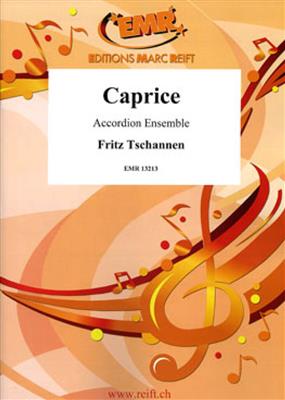 Fritz Tschannen: Caprice: Accordéons (Ensemble)