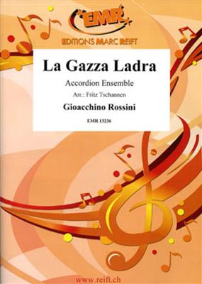 Gioachino Rossini: La gazza ladra: (Arr. Fritz Tschannen): Accordéons (Ensemble)