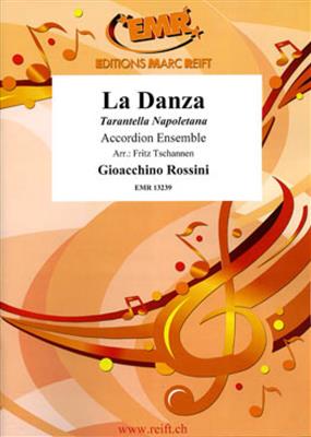 Gioachino Rossini: La Danza: (Arr. Fritz Tschannen): Accordéons (Ensemble)