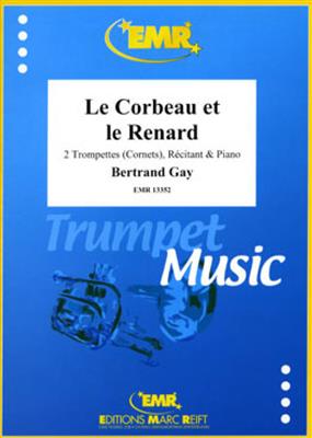 Bertrand Gay: Le Corbeau et le Renard: Ensemble de Chambre