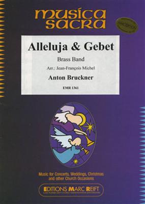 Anton Bruckner: Alleluja & Gebet: Brass Band