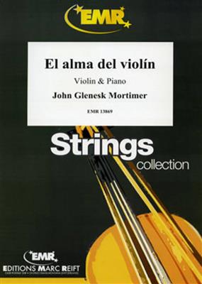 John Glenesk Mortimer: El alma del violín: Violon et Accomp.