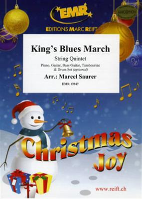 King's Blues March: (Arr. Marcel Saurer): Quintette à Cordes