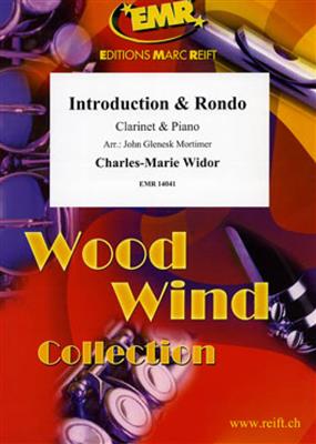 Charles-Marie Widor: Introduction & Rondo: (Arr. John Glenesk Mortimer): Clarinette et Accomp.