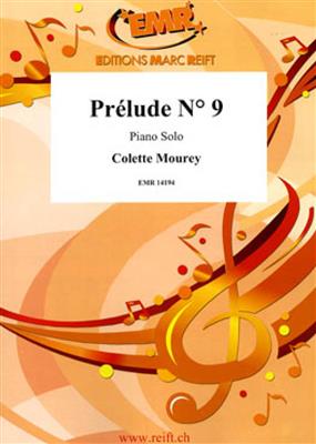Colette Mourey: Prélude N° 9: Solo de Piano