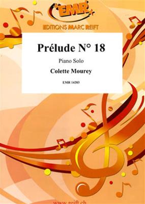 Colette Mourey: Prélude N° 18: Solo de Piano