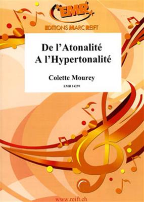 Colette Mourey: De L'Atonalité à L'Hypertonalité